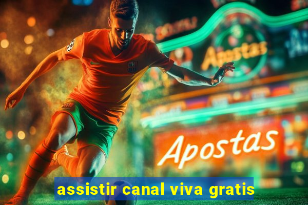 assistir canal viva gratis